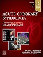 Acute Coronary Syndromes (Companion to Braunwald's Heart Disease) 2nd Edition | سندرم های حاد کرونری (همراه با بیماری قلبی براونوالد) ویرایش دوم