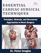Essential Cardiac Surgical Techniques | تکنیک های ضروری جراحی قلب