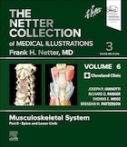 The Netter Collection of Medical Illustrations: Musculoskeletal System | مجموعه تصاویر پزشکی نتر: سیستم اسکلتی عضلانی
