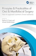 Principles and Practicalities of Oral & Maxillofacial Surgery 1st Edition | اصول و کاربردهای جراحی دهان و فک و صورت، ویرایش اول