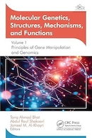 Molecular Genetics, Structures, Mechanisms, and Functions: Volume 1: Principles of Gene Manipulation and Genomics | ژنتیک مولکولی، ساختارها، مکانیسم ها و عملکردها: جلد 1: اصول دستکاری ژن و ژنومیک