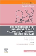Core Principles for the Management of Sickle Cell Disease | اصول اساسی برای مدیریت بیماری سلول داسی شکل