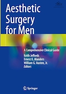Aesthetic Surgery for Men: A Comprehensive Clinical Guide | جراحی زیبایی برای مردان: یک راهنمای بالینی جامع