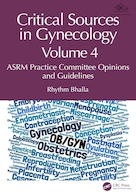 Critical Sources in Gynecology, Volume 4: ASRM Practice Committee Opinions and Guidelines | منابع کلیدی در حوزه زنان و زایمان، جلد 4: نظرات و دستورالعمل های کمیته اجرایی ASRM