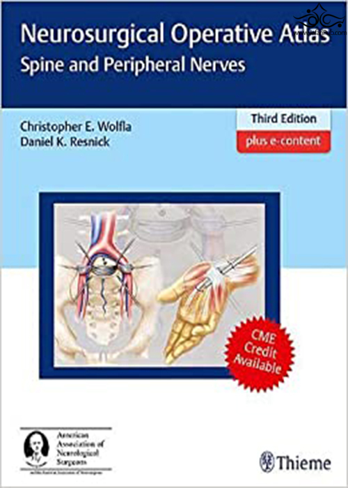 Neurosurgical Operative Atlas: Spine and Peripheral Nerves 3rd Edition Thieme