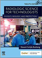 Radiologic Science for Technologists: Physics, Biology, and Protection 12th Edición | بوشانگ علم رادیولوژی برای تکنولوژیست ها