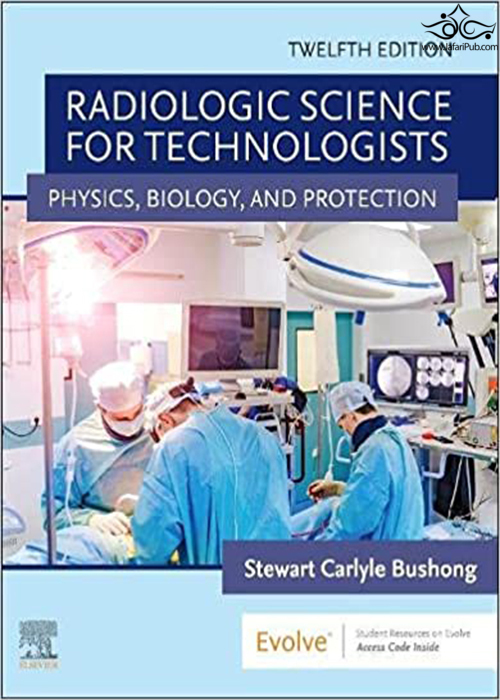 Radiologic Science for Technologists: Physics, Biology, and Protection 12th Edición ELSEVIER