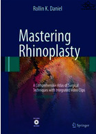 Mastering Rhinoplasty: A Comprehensive Atlas of Surgical Techniques with Integrated Video Clips