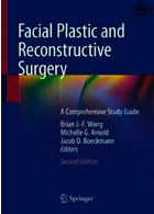 Facial Plastic and Reconstructive Surgery: A Comprehensive Study Guide2021