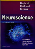 Lippincott Illustrated Reviews: Neuroscience (Lippincott Illustrated Reviews Series)2017