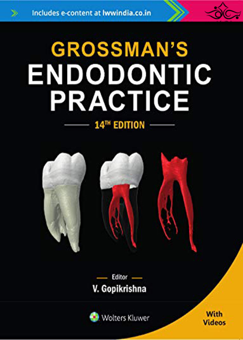 Grossman’s Endodontic Practice2020تمرین اندودنتیکس گروسمن ELSEVIER