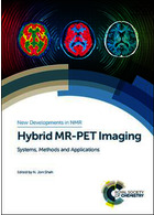تصویربرداری: سیستم ها، روش ها و برنامه های کاربردی Hybrid MR-PET Imaging : Systems, Methods and Applications 2018