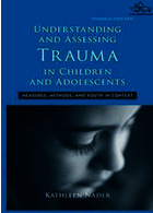 Understanding and Assessing Trauma in Children and Adolescents 2015 | درک و ارزیابی تروما در کودکان و نوجوانان