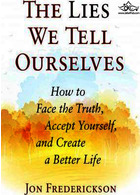The Lies We Tell Ourselves | دروغهایی که خودمان می گوییم