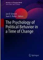 روانشناسی رفتار سیاسی در زمان تغییر  The Psychology of Political Behavior in a Time of Change 1st edition