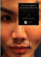 Decision Making in Aesthetic Practice: The Right Procedures for the Right Patients2021تصمیم گیری در عمل زیبایی: روش های مناسب برای بیماران