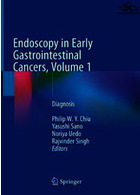 Endoscopy in Early Gastrointestinal Cancers, Volume 1آندوسکوپی در سرطانهای اولیه دستگاه گوارش ، جلد