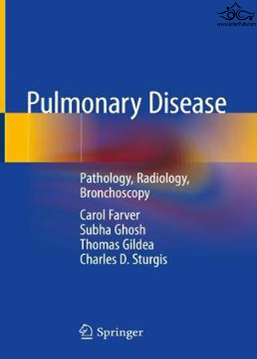 Pulmonary Disease: Pathology, Radiology, Bronchoscopy2020بیماری های ریوی: آسیب شناسی ، رادیولوژی ، برونکوسکوپی Springer