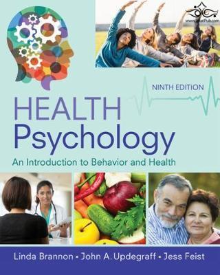 Health Psychology: An Introduction to Behavior and Health2017روانشناسی سلامت: مقدمه ای بر رفتار و سلامت Cengage Learning, Inc