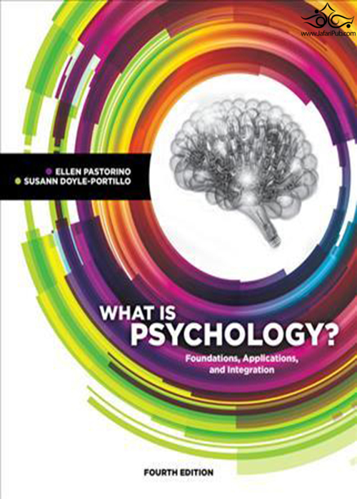 What is Psychology?: Foundations, Applications, and Integration2018روانشناسی چیست؟ : بنیادها ، برنامه ها و ادغام Cengage Learning, Inc