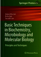 Basic Techniques in Biochemistry, Microbiology and Molecular Biology: Principles and Techniques (Springer Protocols Handbooks)