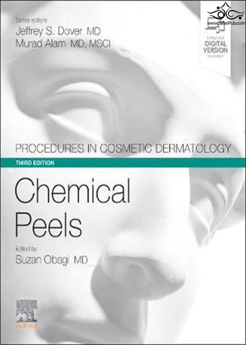 Procedures in Cosmetic Dermatology Series: Chemical Peels Procedures in Cosmetic Dermatology Series: Chemical Peels2020روش های زیبایی پوست: لایه برداری شیمیایی ELSEVIER