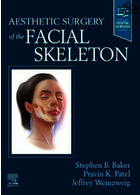Aesthetic Surgery of the Facial Skeleton - E-Book2021جراحی زیبایی اسکلت صورت