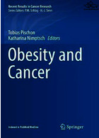 Obesity and Cancer (Recent Results in Cancer Research Book 208)2016چاقی و سرطان (نتایج اخیر در کتاب تحقیقات سرطان 208)