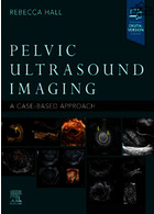 Pelvic Ultrasound Imaging: A Cased-Based Approachتصویربرداری سونوگرافی لگن