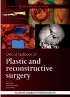 Oxford Textbook of Plastic and Reconstructive Surgery (Oxford Textbooks in Surgery)