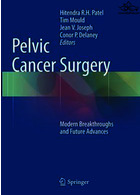 Pelvic Cancer Surgery : Modern Breakthroughs and Future Advances2016جراحی سرطان لگن