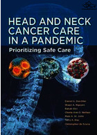 Head and Neck Cancer Care in a Pandemic : Prioritizing Safe Care2021مراقبت از سرطان سر و گردن در یک بیماری همه گیر