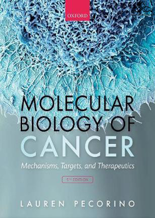 Molecular Biology of Cancer2021زیست شناسی مولکولی سرطان Oxford University Press
