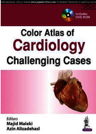 Color Atlas of Cardiology : Challenging Cases2018اطلس رنگی قلب و عروق: موارد چالش برانگیز