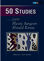 50 Studies Every Plastic Surgeon Should Know