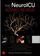 The NeuroICU Board Review 1st Edition2018