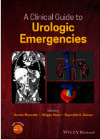A Clinical Guide to Urologic Emergencies2021 | راهنمای بالینی اورژانس اورولوژی
