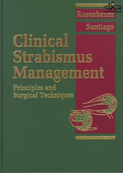 Clinical Strabismus Management: Principles and Surgical Techniques 1st Edition ELSEVIER