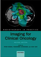Imaging for Clinical Oncology (Radiotherapy in Practice)2021