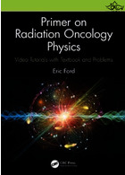 Primer on Radiation Oncology Physics | آغازگر فیزیک انکولوژی تابشی