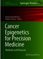 Cancer Epigenetics for Precision Medicine : Methods and Protocols2018اپی ژنتیک سرطان برای پزشکی دقیق: روش ها و پروتکل ها