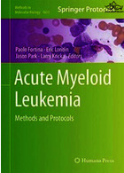 Acute Myeloid Leukemia : Methods and Protocols2017