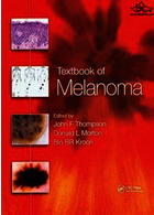 Textbook of Melanoma : Pathology, Diagnosis and Management2020کتاب درسی ملانوم: آسیب شناسی ، تشخیص و مدیریت