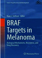 BRAF Targets in Melanoma : Biological Mechanisms, Resistance, and Drug Discoveryاهداف BRAF در ملانوم: مکانیسم های بیولوژیکی ، مقاومت و کشف دارو
