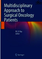 Multidisciplinary Approach to Surgical Oncology Patients2021رویکرد چند رشته ای برای بیماران جراحی انکولوژی