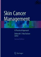 Skin Cancer Management : A Practical Approach2021مدیریت سرطان پوست: یک روش عملی