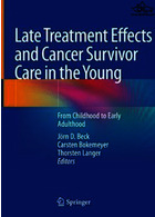Late Treatment Effects and Cancer Survivor Care in the Young : From Childhood to Early Adulthood2021 | اثرات دیر درمان و مراقبت از بازمانده سرطان در جوانان: از کودکی تا اوایل بزرگسالی