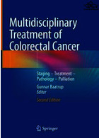 Multidisciplinary Treatment of Colorectal Cancer : Staging - Treatment - Pathology - Palliation