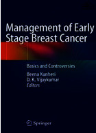 Management of Early Stage Breast Cancer : Basics and Controversiesمدیریت سرطان سینه در مراحل اولیه: مبانی و مناقشات