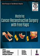 Mastering Cancer Reconstructive Surgery with Free Flaps2019